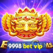 9998 bet vip